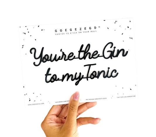 Goegezegd A5 quote dubbelzijdige tape “You’re the gin to my tonic”