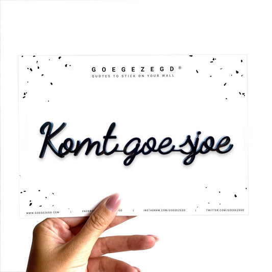 Goegezegd A5 quote dubbelzijdige tape “Komtgoesjoe”