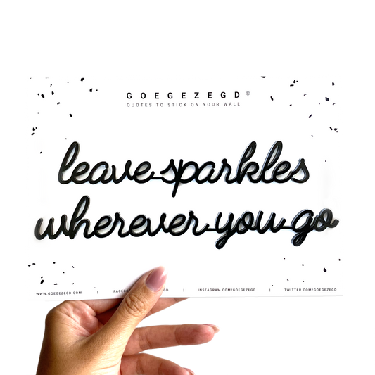 Goegezegd A5 quote met dubbelzijdige tape “Leave sparkles wherever you go”